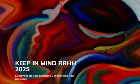 Keep in Mind 2025: Construyendo el Futuro de los Recursos Humanos